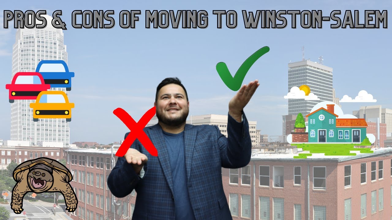 The Pros & Cons Of Moving To Winston-Salem