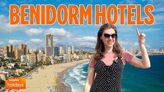 WHERE TO STAY IN BENIDORM for 2026 | Hotel Guide