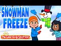 Snow Man Freeze Song ⛄️ Freeze Dance ⛄️ Winter Song for Kids ⛄️ Brain Breaks by The Learning Station