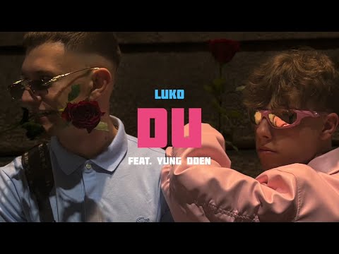 Luko - DU (feat. Yung DDen) [Official Video]