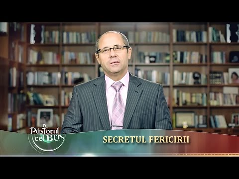 Secretul fericirii-Luigi Mițoi-Păstorul Cel Bun