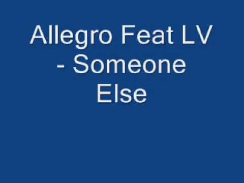 Allegro Feat LV - Someone Else
