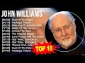 J O H N W I L L I A M S 2023 MIX Top 10 Best Songs Greatest Hits Full Album