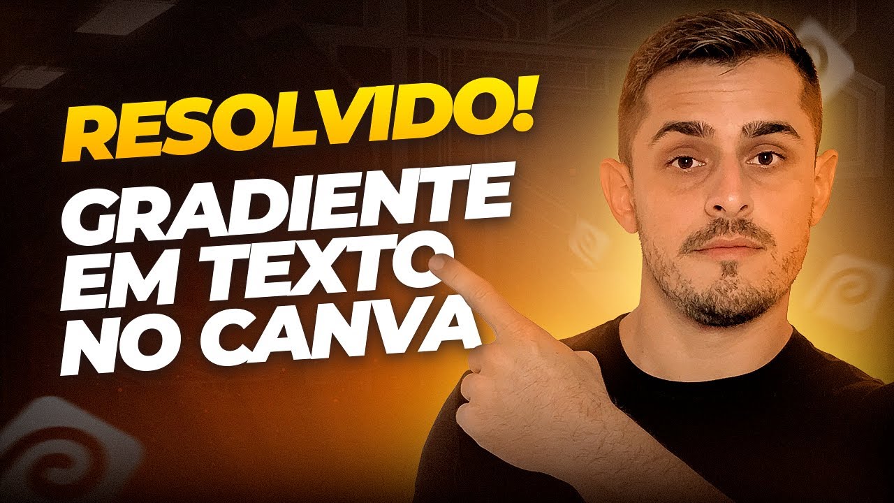 Como Fazer Degradê em Texto Para Thumbnails e Exportar Para o Canva