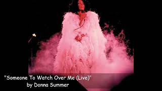 &quot;Someone To Watch Over Me (Live)&quot; by Donna Summer