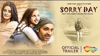 Sorry Day Official Trailer – Mukul Verma – Ankit – Kashvi- World Digital Premiere – 14th Jan, 2022