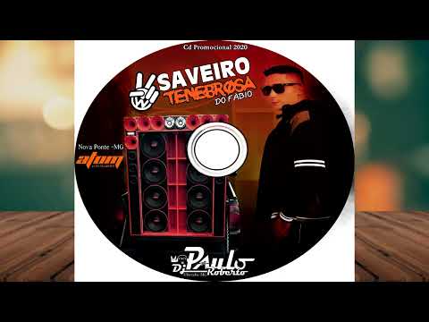 CD SAVEIRO TENEBROSA DO FABIO Dj PauloRoberto