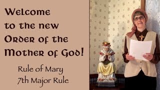 Welcome to the New Order of the Mother of God!
