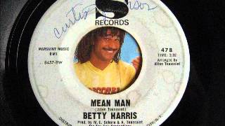 BETTY HARRIS-mean man