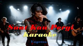 Download lagu karaoke - Saat Kau Pergi | Vagetoz mp3 Download lagu karaoke - Saat Kau Pergi | Vagetoz mp3