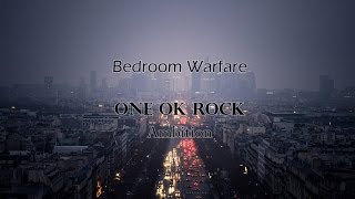 ONE OK ROCK  Bedroom Warfare lyrics video