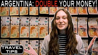 MUST KNOW Tips for Argentina Travel: DOUBLE YOUR MONEY!