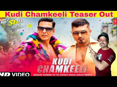 Kudi Chamkeeli Teaser Out||Yo Yo Honey Singh Songs||Selfie