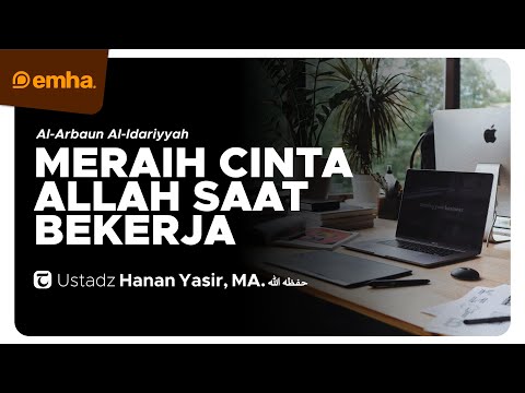 🔴 [LIVE] MERAIH CINTA ALLAH SAAT BEKERJA | Serial Al-Arbaun Al-Idariyyah | Ustadz Hanan Yasir, MA