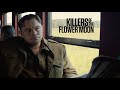 Killers of the Flower Moon | Character Chronicles: Leonardo DiCaprio as Ernest Burkhart