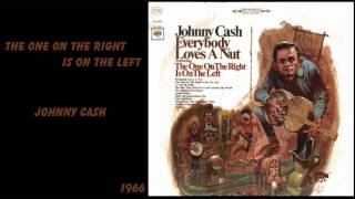 Johnny Cash - The One On The Right Is On The Left