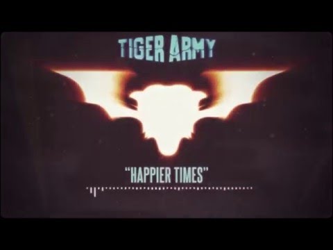 Tiger Army - Happier Times