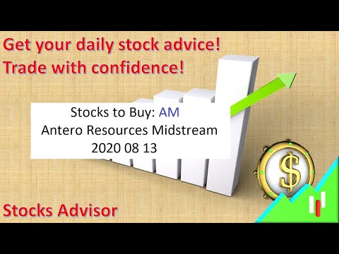 Stocks to Buy: AM Antero Resources Midstream 2020 08 13