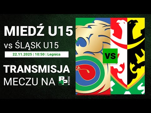 [CLJ U-15] Miedź Legnica - Śląsk Wrocław | 14 kolejka