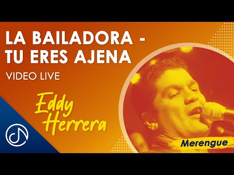 La Bailadora, Tu Eres AJENA, Medley 🎶 - Eddy Herrera Sabor Latino Panamá [Video Live]
