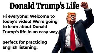 Donald Trump's Life | Learn English Through Story | Graded Reader | English Listening Practice ✅