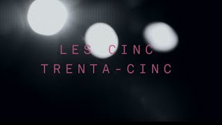 Les cinc trenta-cinc (Vídeo Oficial)