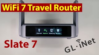 Gl.iNet Slate 7 - GL-BE3600 - The Ultimate Travel Router