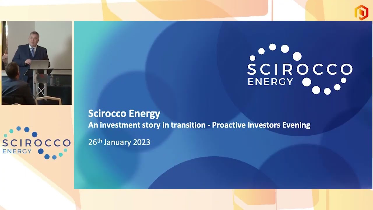 Scirocco Energy present at the Proactive One2One Investor Forum - January 26th 2023