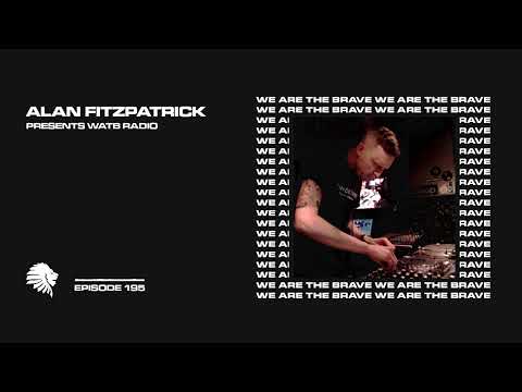 We Are The Brave Radio 195 (Guest Mix from Focus Puller)