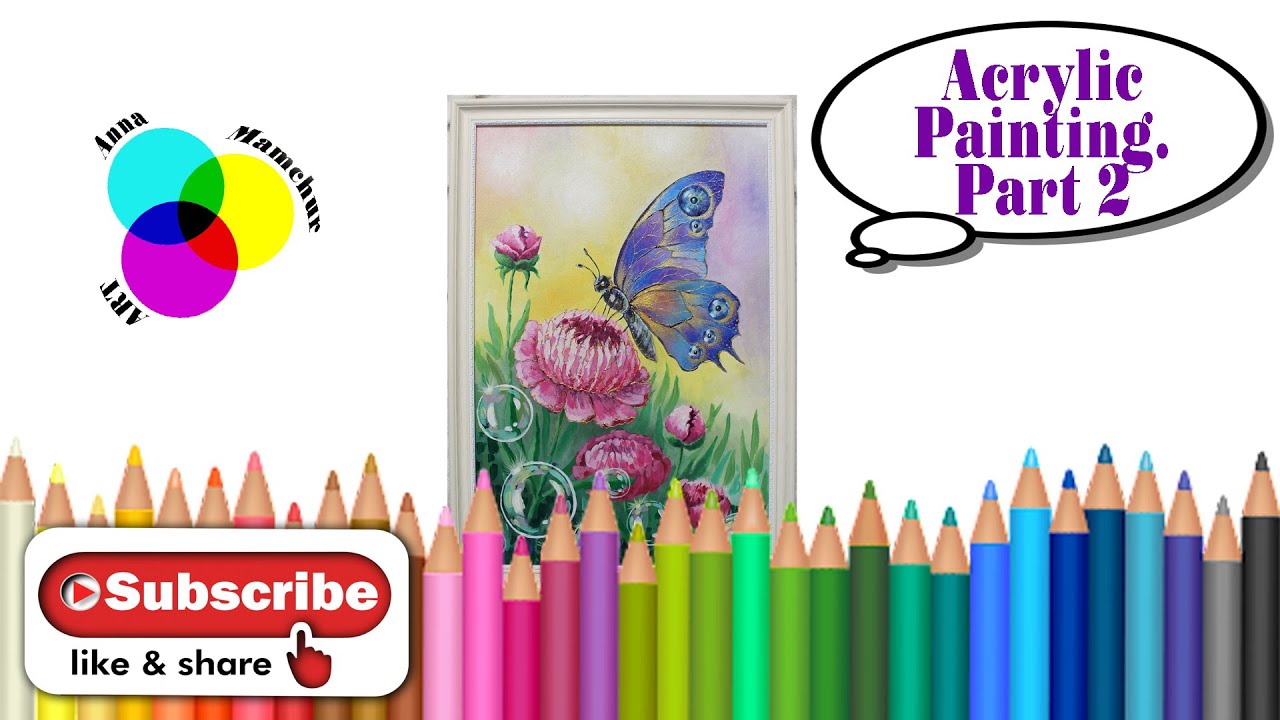 How To Paint a Butterfly on Flowers (Part 2) - Acrylic Painting Tutorial
