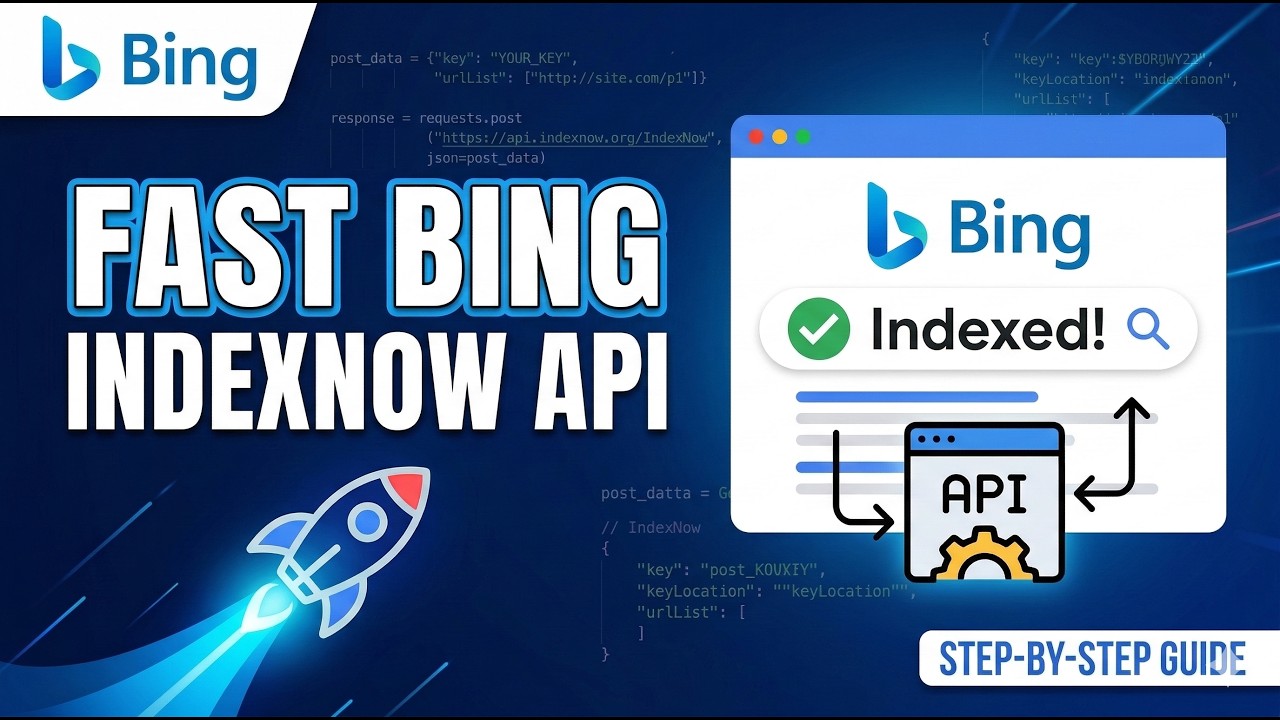 🚀 How to Use the Bing IndexNow API (Step-by-Step Guide)