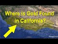 Where Is Gold Found In California Gold Prospecting