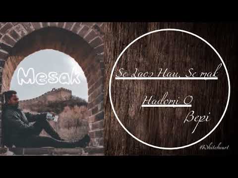 4. Se Laos Hau, Se mak Hadomi O | Official Audio (MESAK)