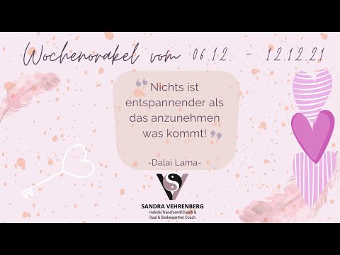 🌷#Wochenorakel vom  06. -12.12.21 - #Energien 🌟 #Liebe 💕 #BerufUng ✨ #Seelenimpulse 🤗