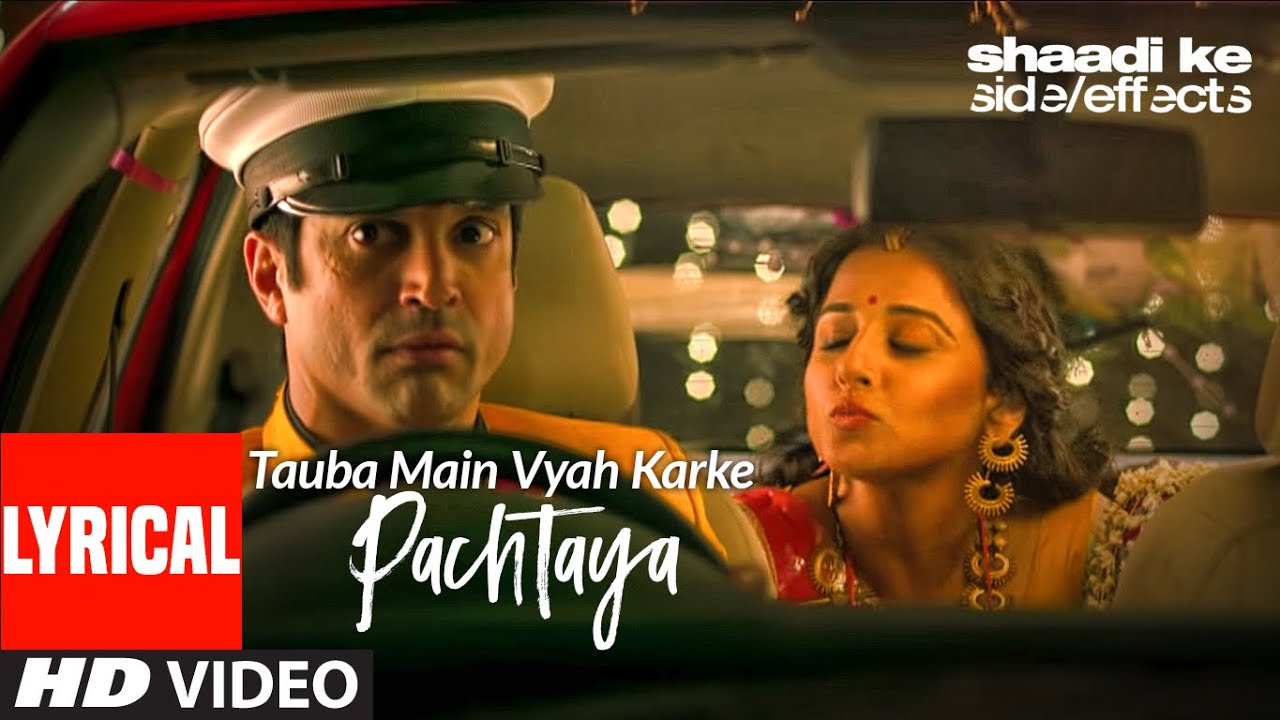 Tauba Main Vyaah Karke Pachtaya Lyrics - POORVI KOUTISH, SHAHID MALYA, ALAM Tauba Main Vyaah Karke Pachtaya Lyrics - POORVI KOUTISH, SHAHID MALYA, ALAM