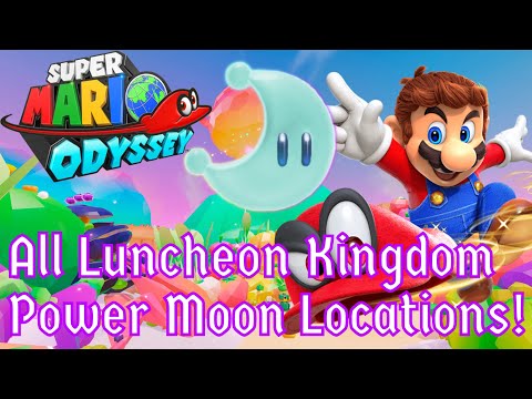 All Luncheon Kingdom Power Moon Locations! | Super Mario Odyssey