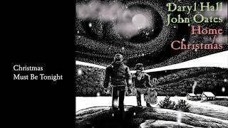 Daryl Hall & John Oates - Christmas Must Be Tonight (Official Audio)