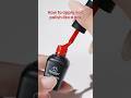 Tips On How To Apply Nail Polish Like A Pro