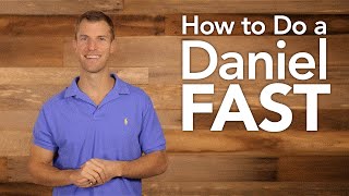 How to Do a Daniel Fast