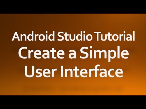 Android Studio Tutorial 03 Create A Simple User Interface
