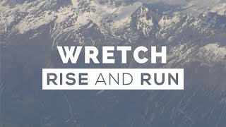 Rise and Run - Wretch - Official Lyric Video