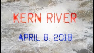 preview picture of video 'The Raging Kern River April 8 2018. Springtime brings  recreation potential to the Kern River Valley'