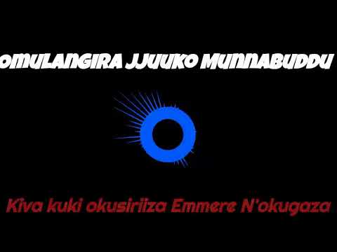 Okusiriiza Emmere N'okugaza enva - Omulangira Jjuuko Munnabuddu