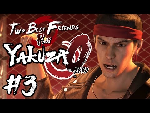 Two Best Friends Play Yakuza 0 (Part 3)