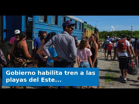 Gobierno habilita tren a las playas del Este como alternativa de bajo costo para el pueblo