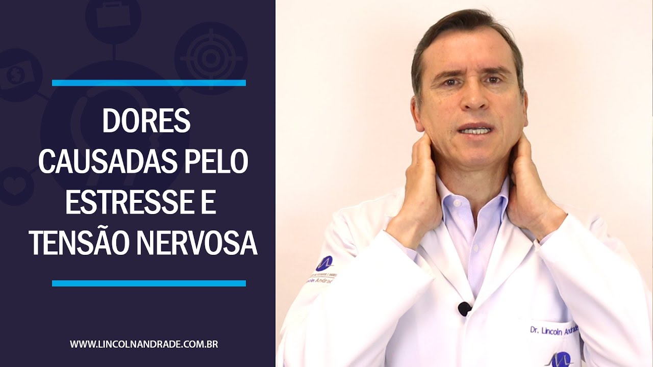 CONHEÇA EM DETALHES AS DORES CAUSADAS PELO ESTRESSE E PELA TENSÃO NERVOSA