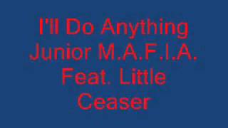 I&#39;ll Do Anything -  Junior M A F I A  Feat  Lil Cease