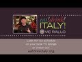 Eat Drink Italy With Vic Rallo Comes To Public Television July 6th