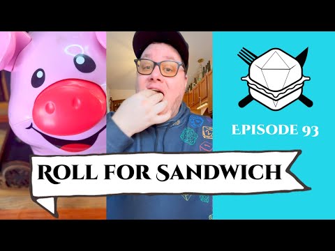 Roll for Sandwich EP 93 - 11/25/22