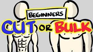 CUTTING vs BULKING - Which One FIRST For Beginners?